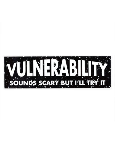 Vulnerability Bumper Sticker