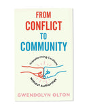 From Conflict To Community Book: Transforming Conflicts Without Authorities-Gwendolyn Olton-Strange Ways
