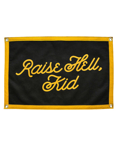Raise Hell, Kid Felt Flag Banner