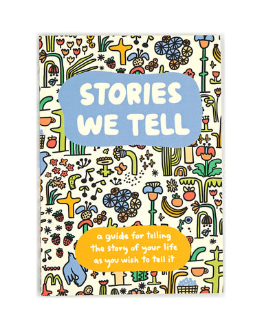 Stories We Tell Guided Journal