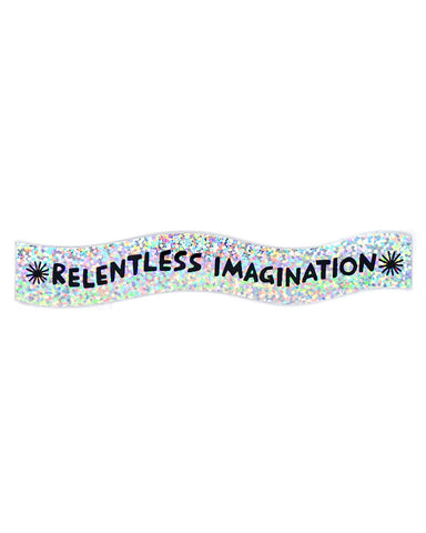 Relentless Imagination Holographic Sticker