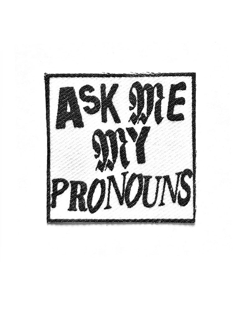 Ask Me My Pronouns Small Fabric Patch-The Darks Art-Strange Ways