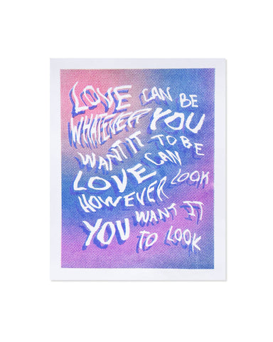 Love Can Be Whatever You Want Risograph Art Print