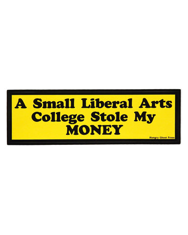 College Theft Liberal Arts Bumper Sticker