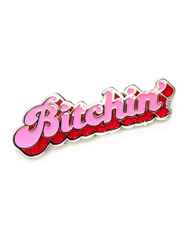 Bitchin' Pin