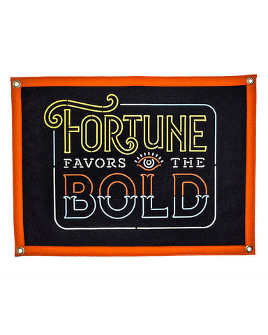 Fortune Favors The Bold Felt Flag Banner