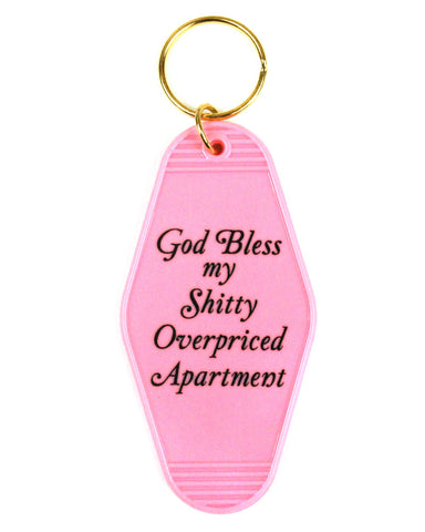 God Bless My Shitty Overpriced Apartment Keychain