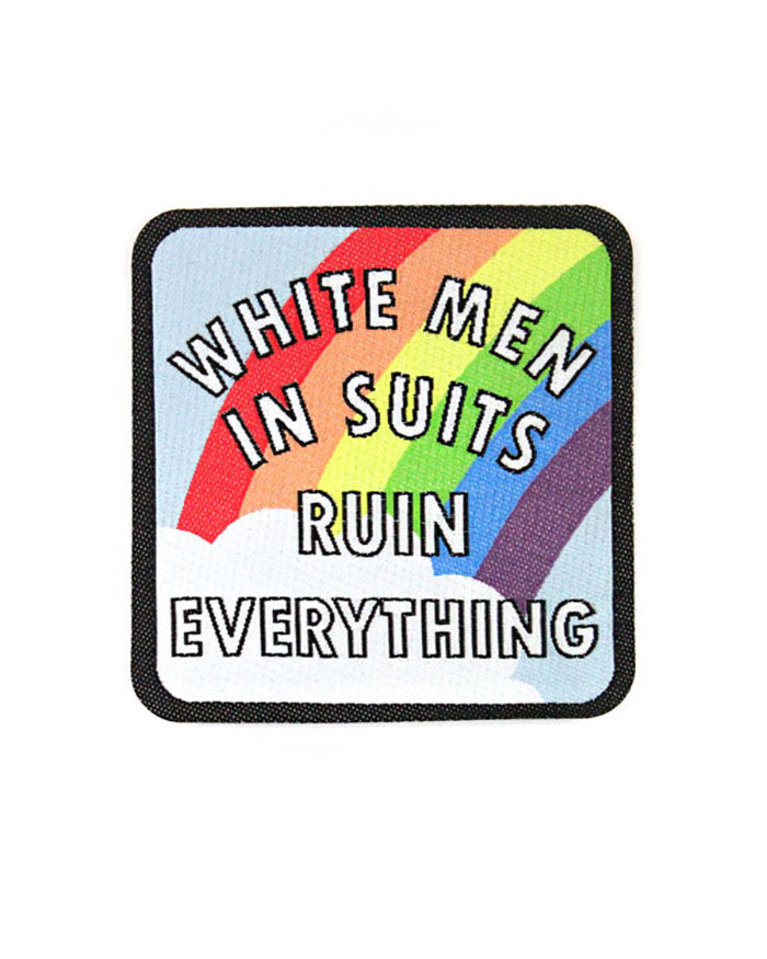 White Men In Suits Ruin Everything Patch-Hand Over Your Fairy Cakes-Strange Ways