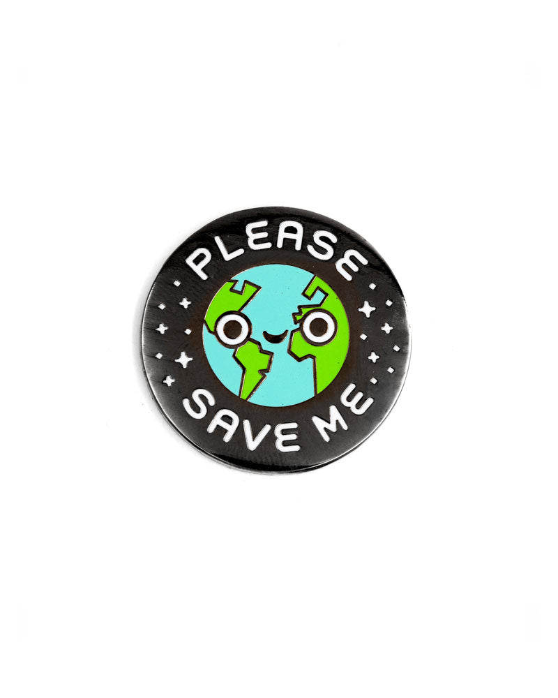 Please Save Me Earth Pin-These Are Things-Strange Ways