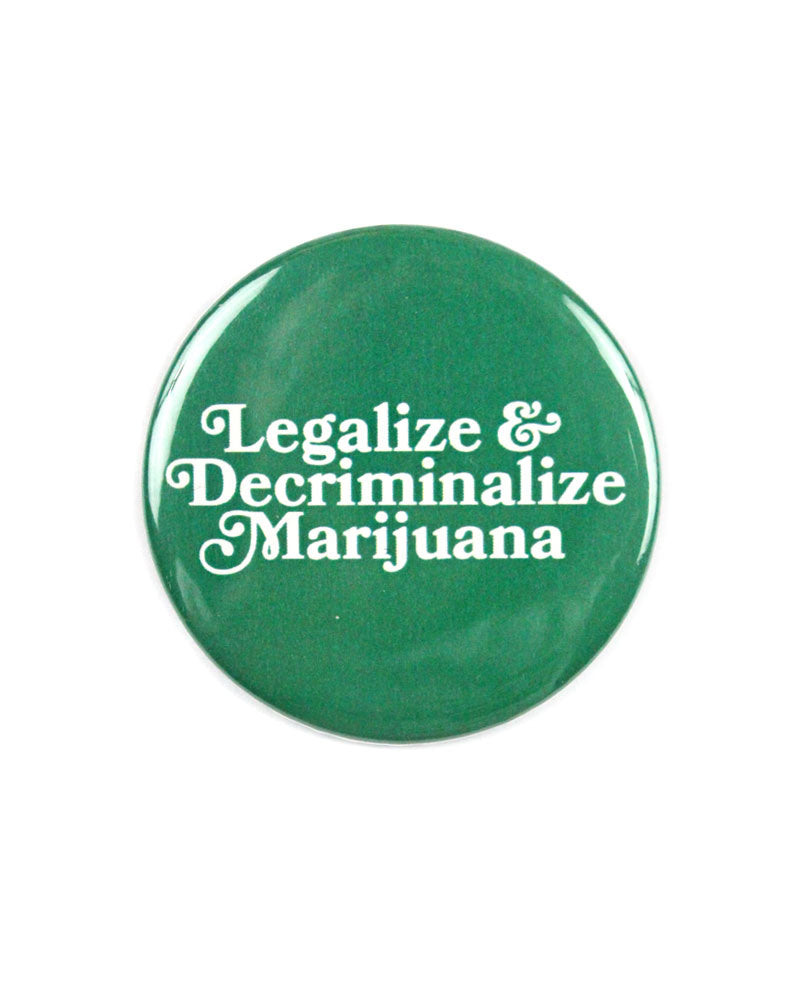 Legalize Marijuana Big Pinback Button-Danny Brito-Strange Ways