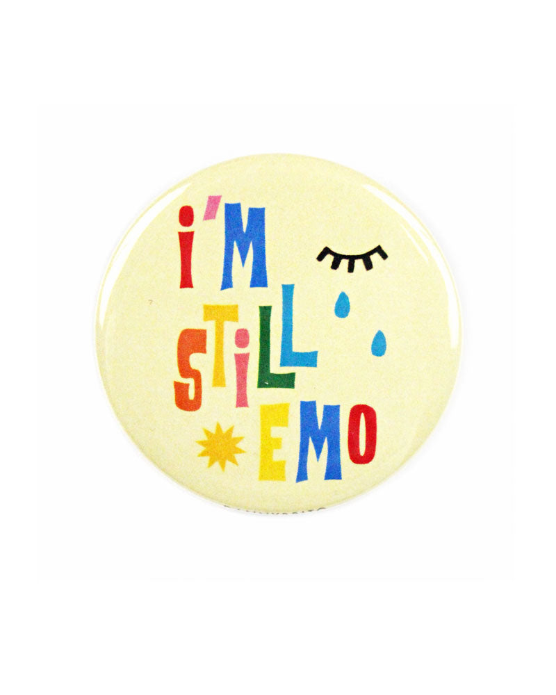 I'm Still Emo Big Pinback Button-Danny Brito-Strange Ways