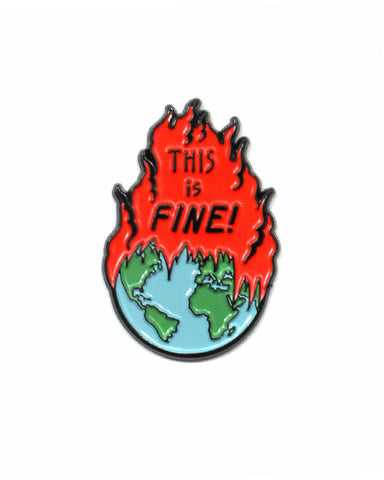 This Is Fine! Earth On Fire Pin