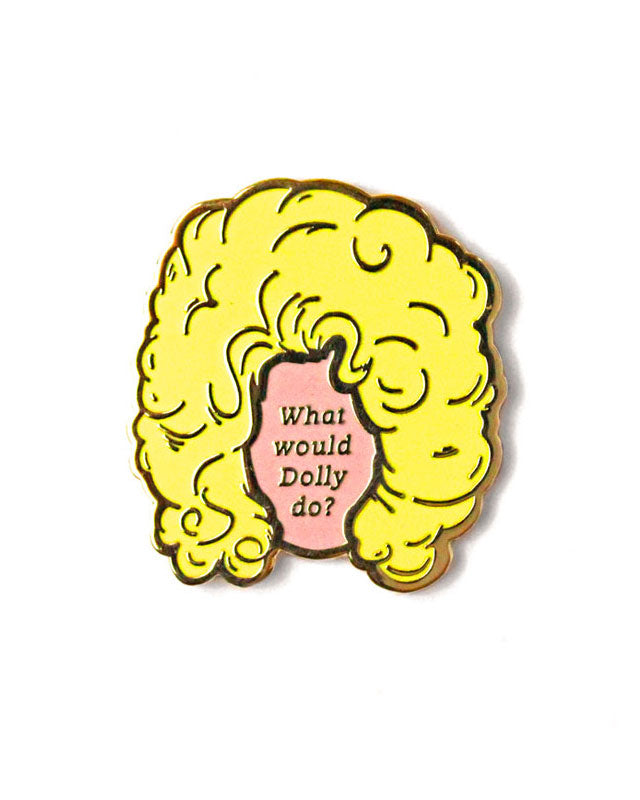 What Would Dolly Do? Pin-GAYPIN'-Strange Ways