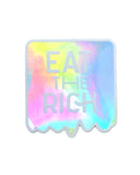 Eat The Rich Holographic Sticker-The Third Arrow-Strange Ways