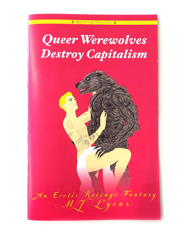 Queer Werewolves Destroy Capitalism Zine-MJ Lyons-Strange Ways