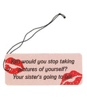 Your Sister's Going To Jail Car Air Freshener (Vanilla)-A Shop Of Things-Strange Ways