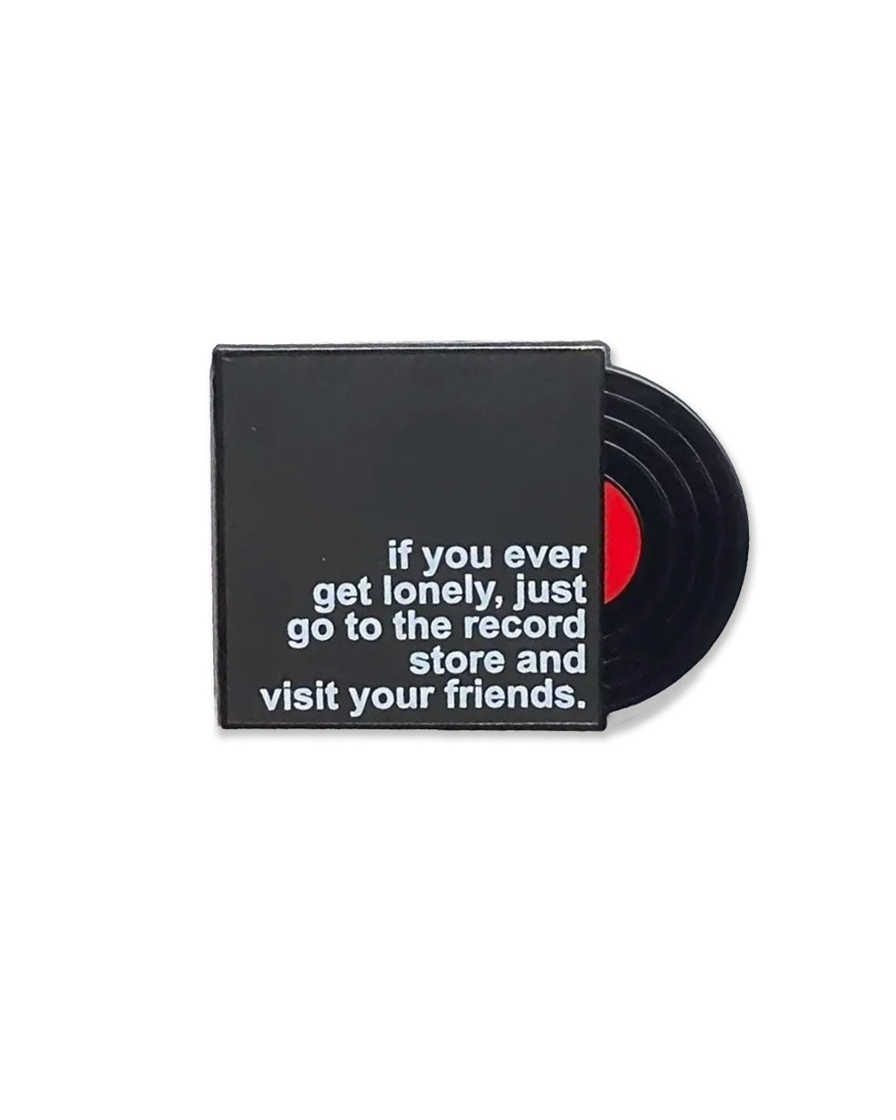 Go To The Record Store And Visit Your Friends Pin