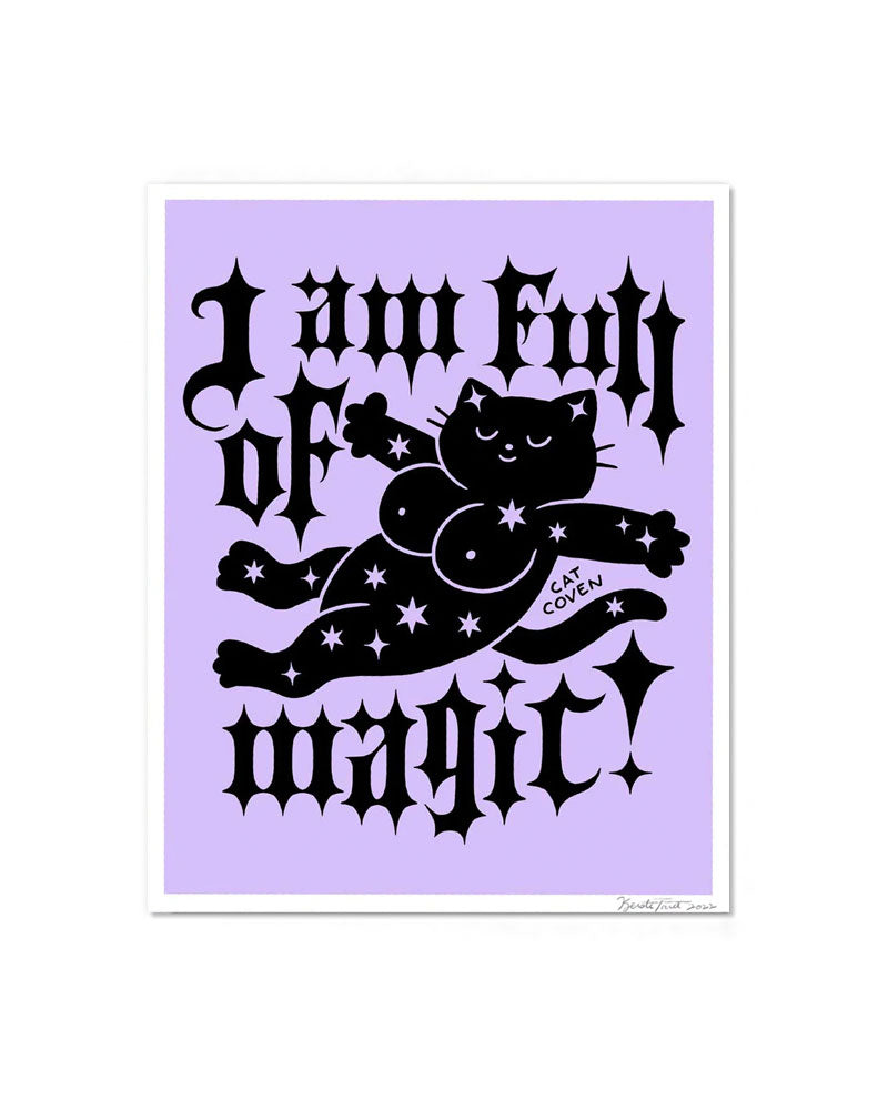 I Am Full Of Magic Signed Art Print (8" x 10")-Cat Coven-Strange Ways