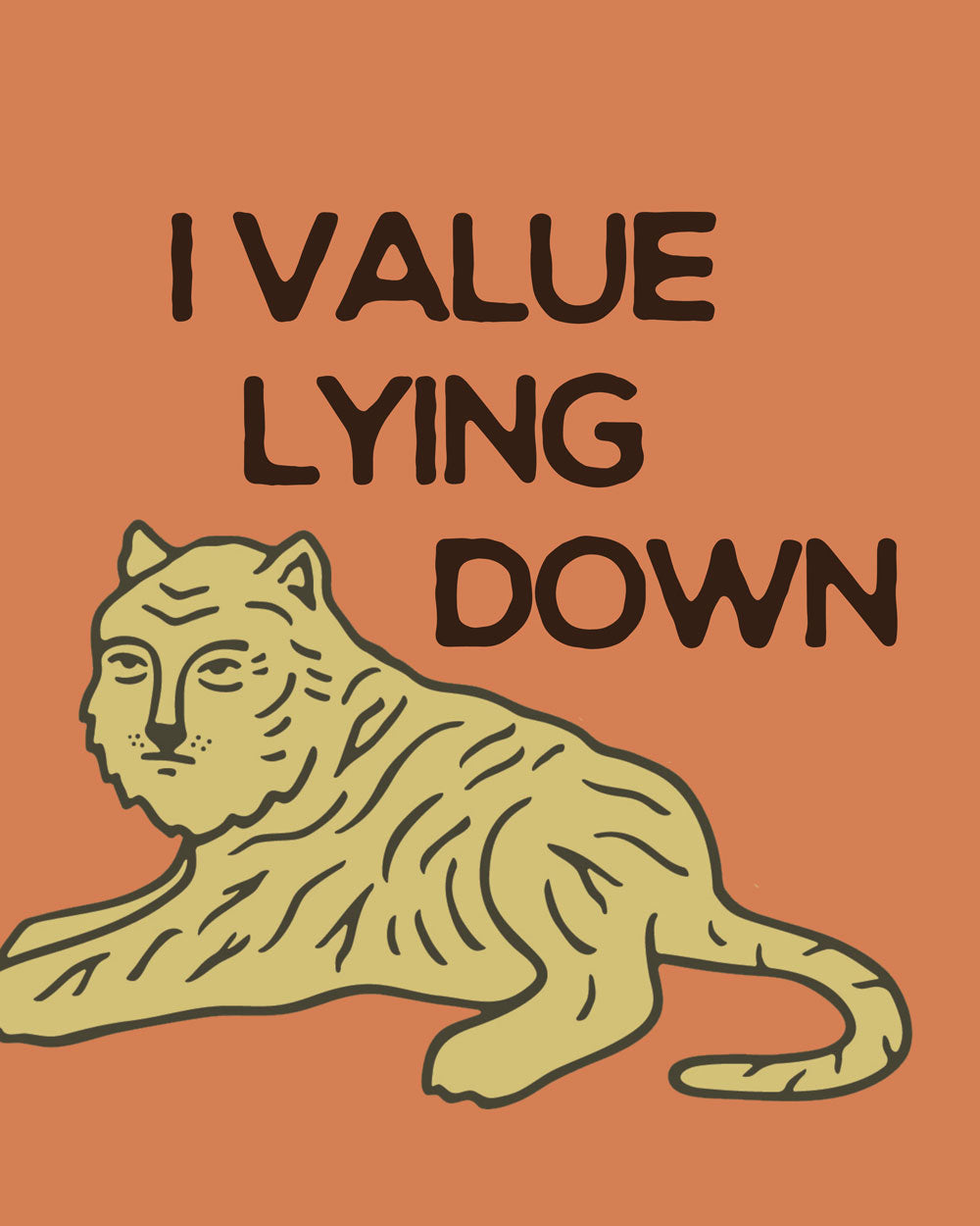 I Value Lying Down Art Print (8" x 10")