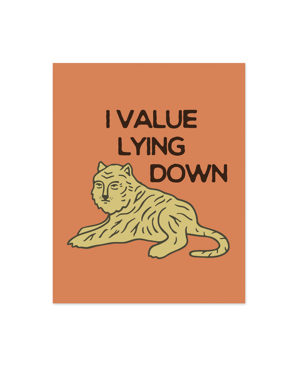I Value Lying Down Art Print (8" x 10")