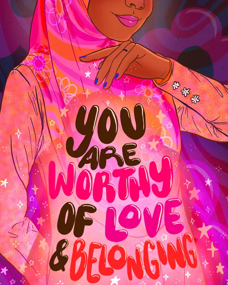 You Are Worthy Of Love And Belonging Art Print (8" x 10")