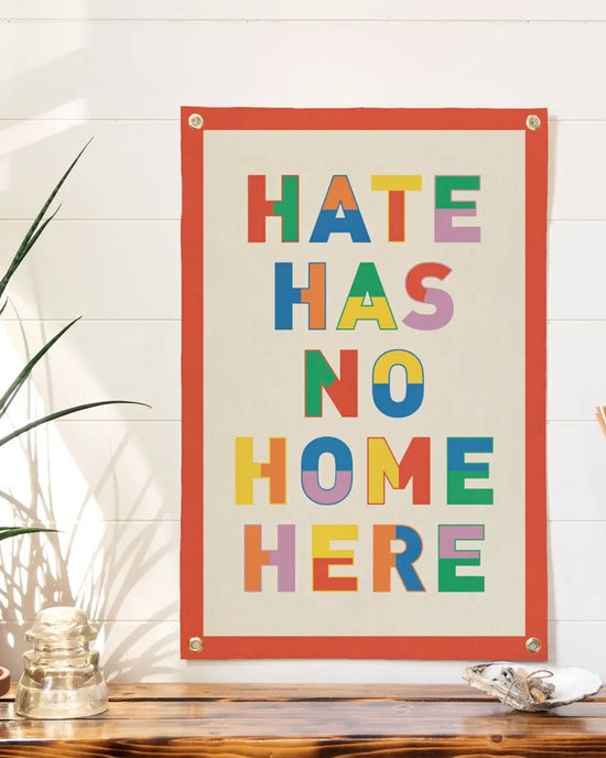 Hate Has No Home Here Felt Banner