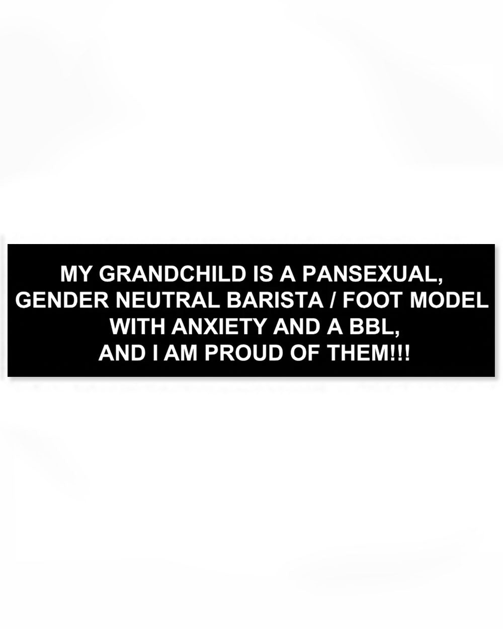 Proud Of My Grandchild Bumper Sticker-BOBBYK-Strange Ways