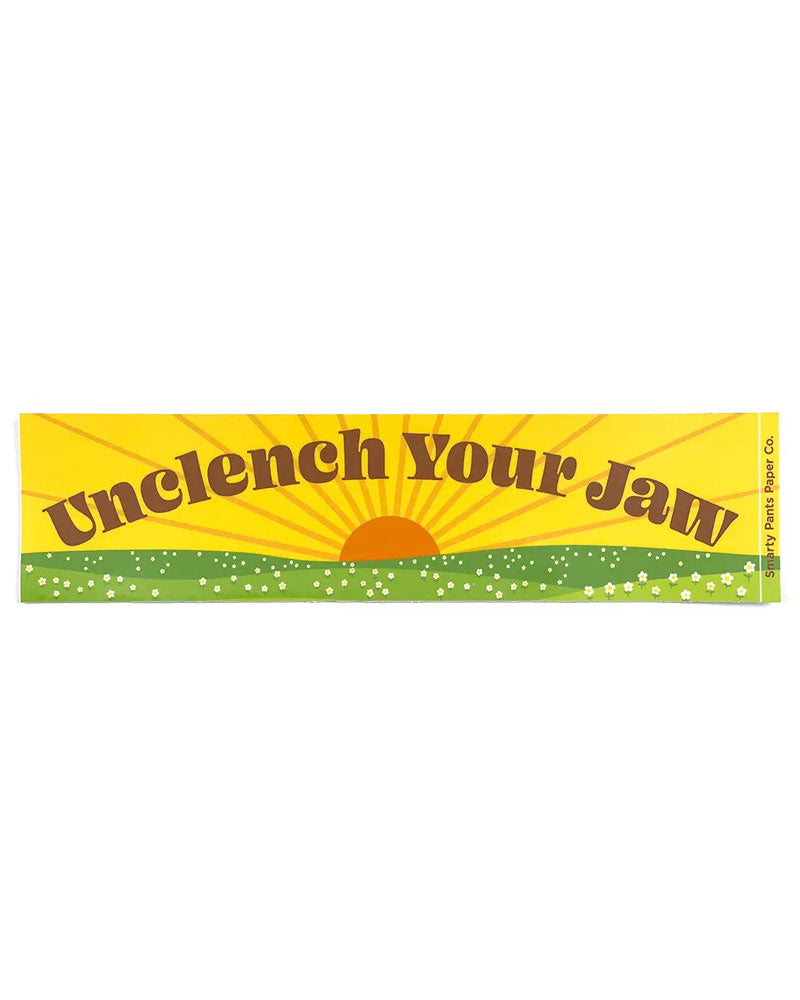 Unclench Your Jaw Bumper Sticker-Smarty Pants Paper Co.-Strange Ways