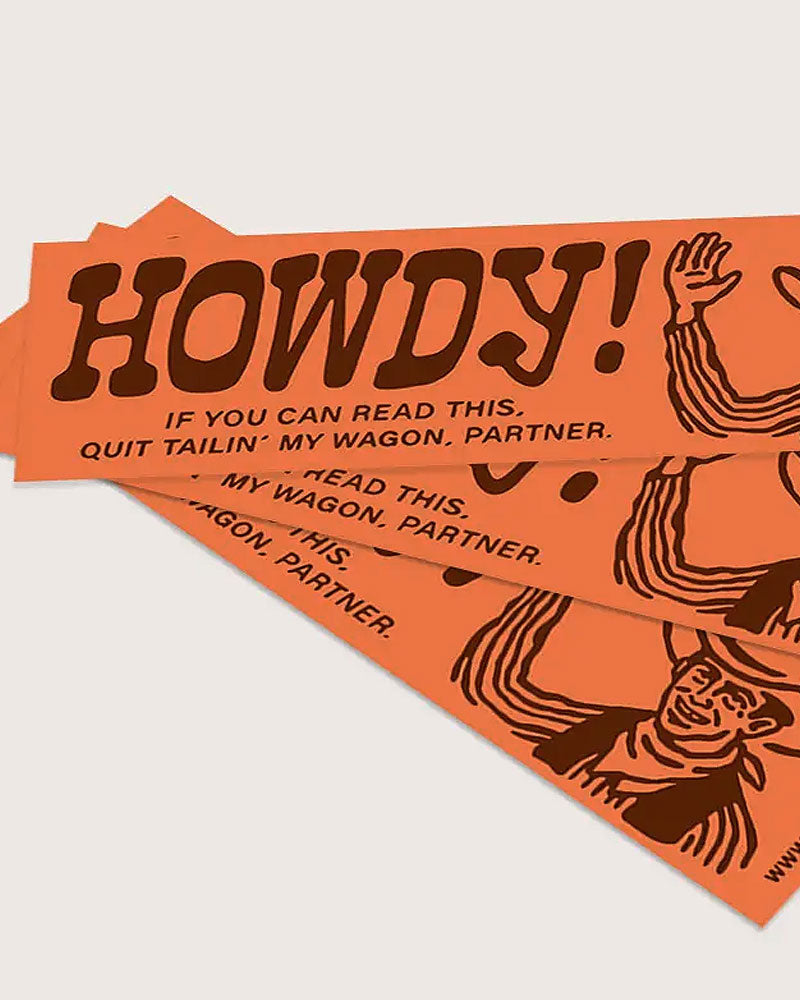 Howdy! Cowboy Bumper Sticker-Union Made-Strange Ways