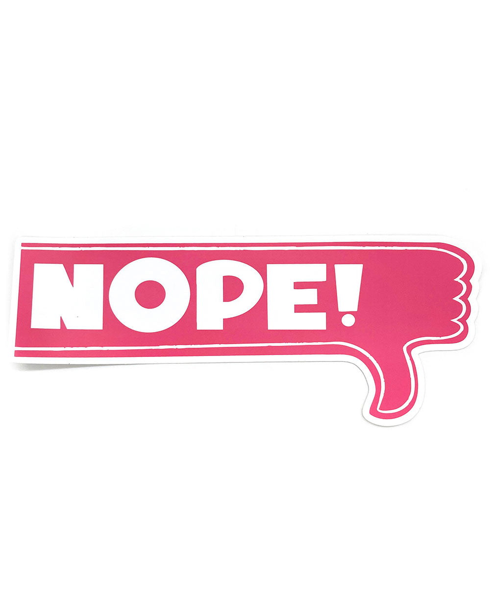 NOPE! Bumper Sticker-Pier Six Press-Strange Ways