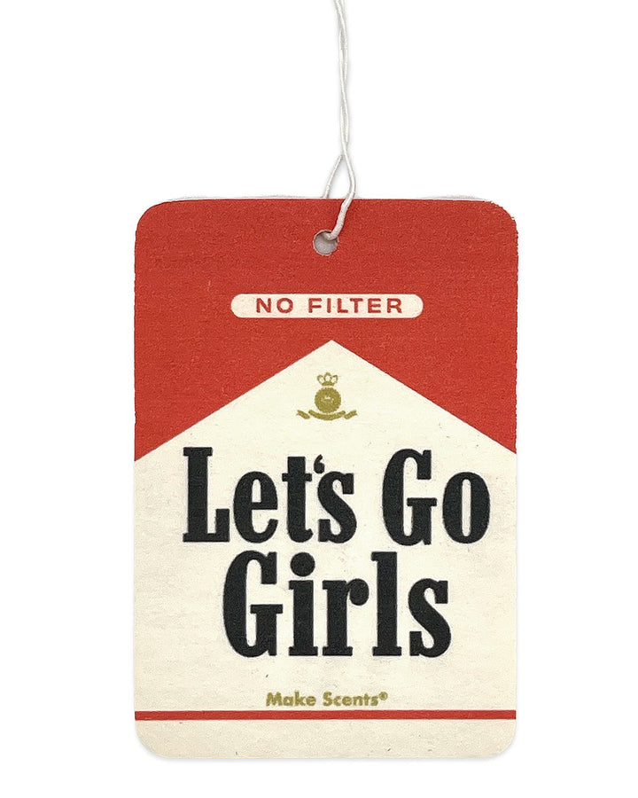 Red and cream air freshener tag with 'NO FILTER' and Let's Go Girls lettering.