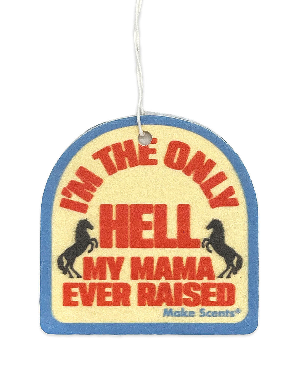 Close view of hanging air freshener card with blue edge, red and black slogan