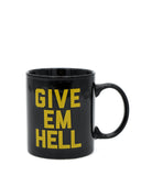 Give 'Em Hell Coffee Mug-Golden Gems-Strange Ways