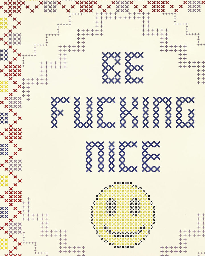 Be Fucking Nice Art Print (8" x 10")-Thanks You're Welcome-Strange Ways