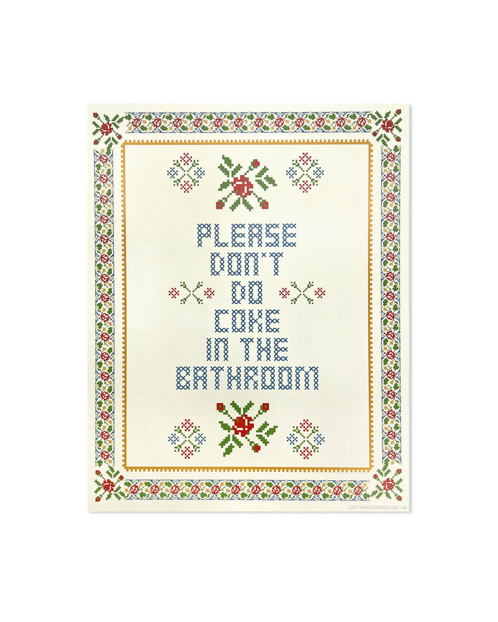 Don't Do Coke In The Bathroom Art Print (8" x 10")-Thanks You're Welcome-Strange Ways