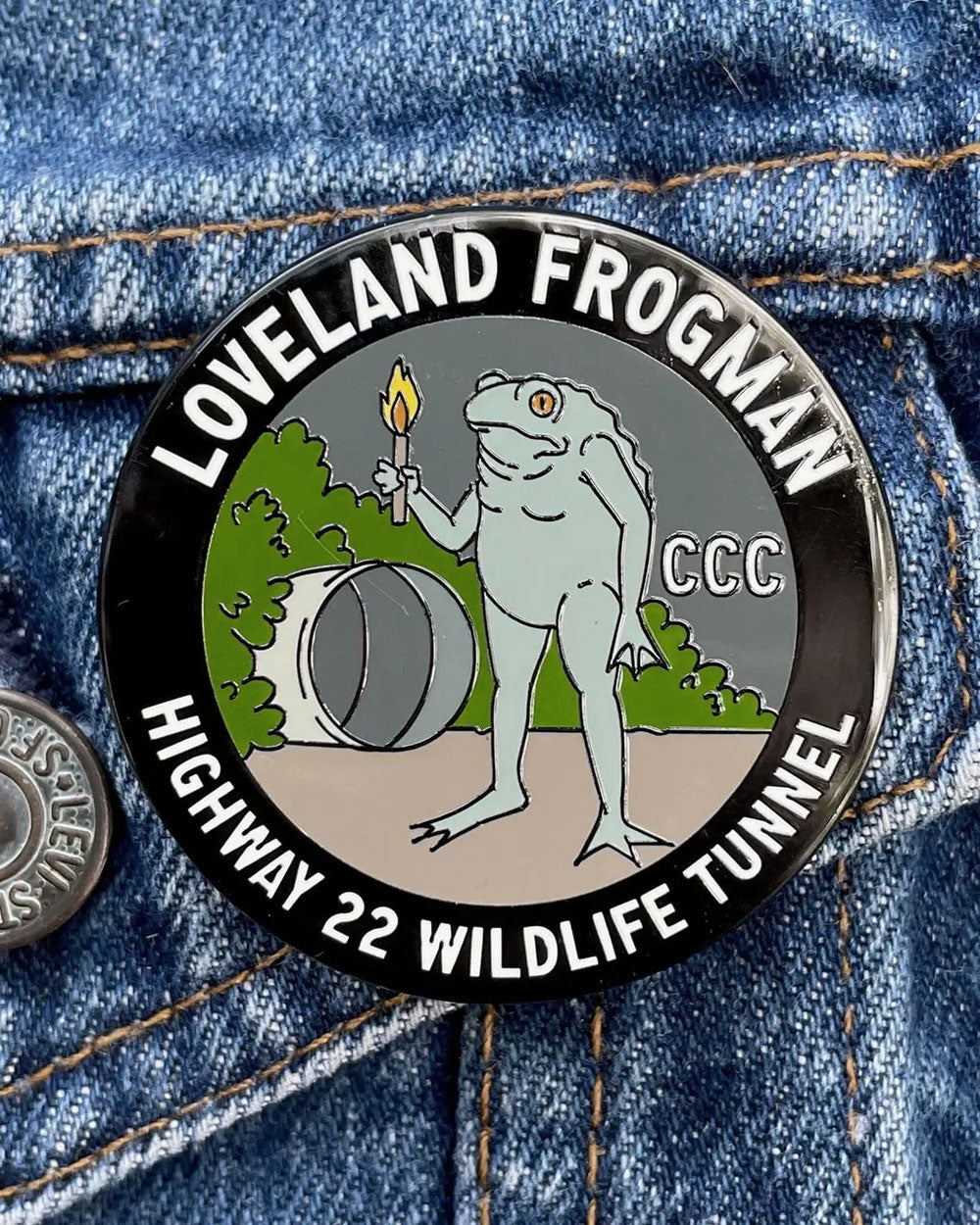 Loveland Frogman Wildlife Tunnel Large Pin-Dissent Pins-Strange Ways