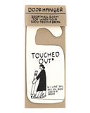 Touched Out Reversible Door Hanger-People I've Loved-Strange Ways