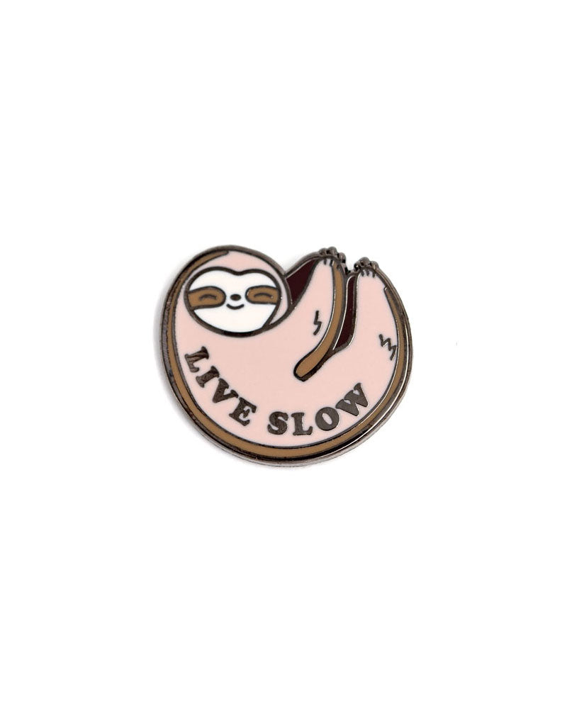 Live Slow Sloth Pin-These Are Things-Strange Ways