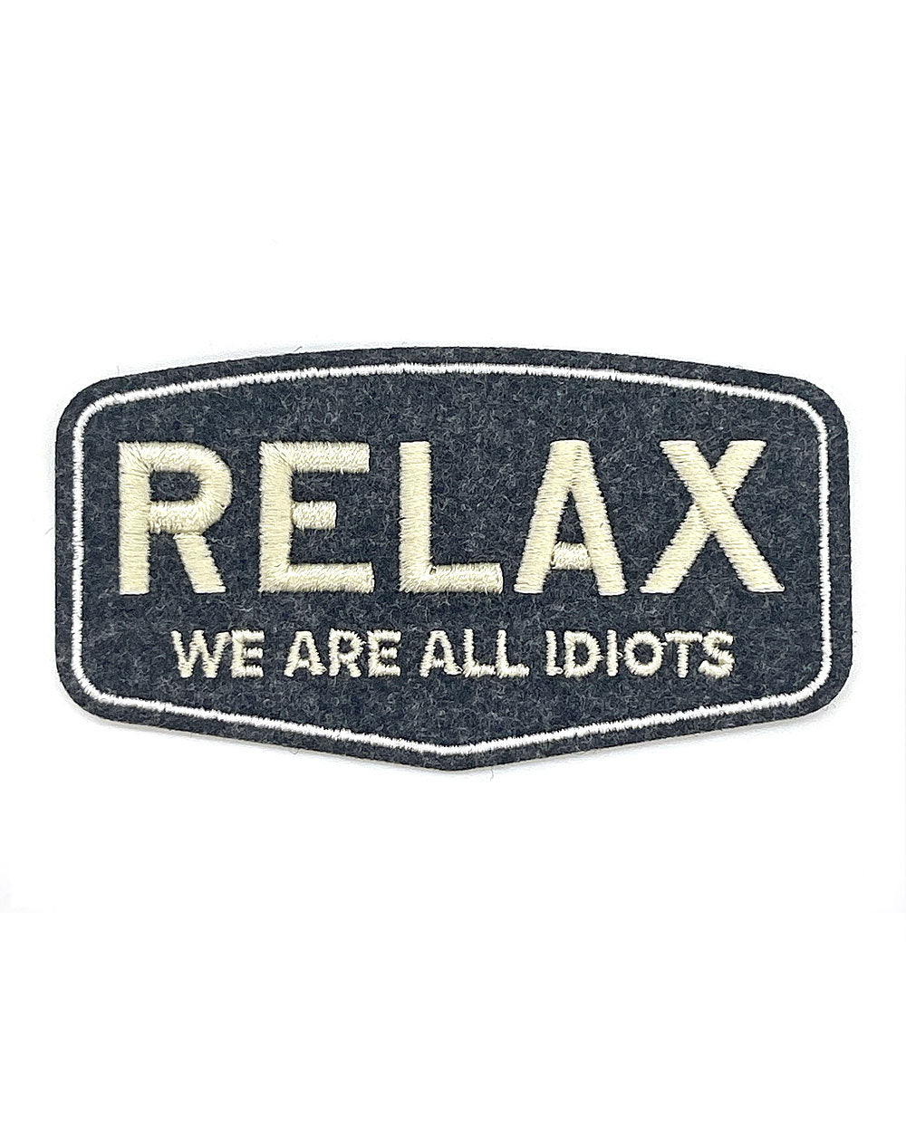 Relax, We Are All Idiots Patch-SheeleyCo-Strange Ways