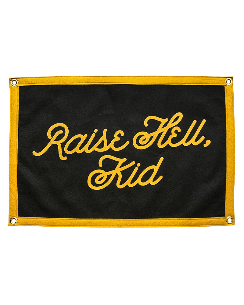 Raise Hell, Kid Felt Flag Banner-Oxford Pennant-Strange Ways