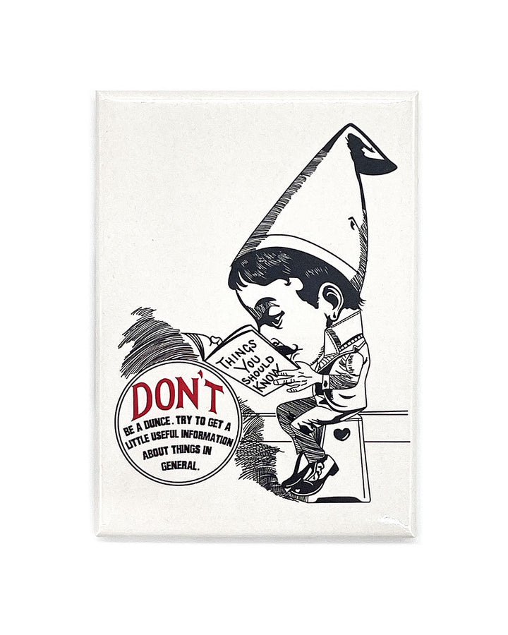 Don't Be A Dunce Magnet-Fridgedoor-Strange Ways