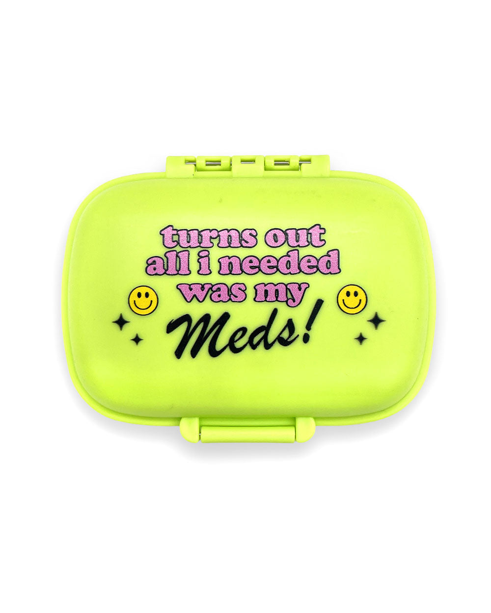 Turns Out All I Needed Was My Meds! Pill Case-Golden Gems-Strange Ways