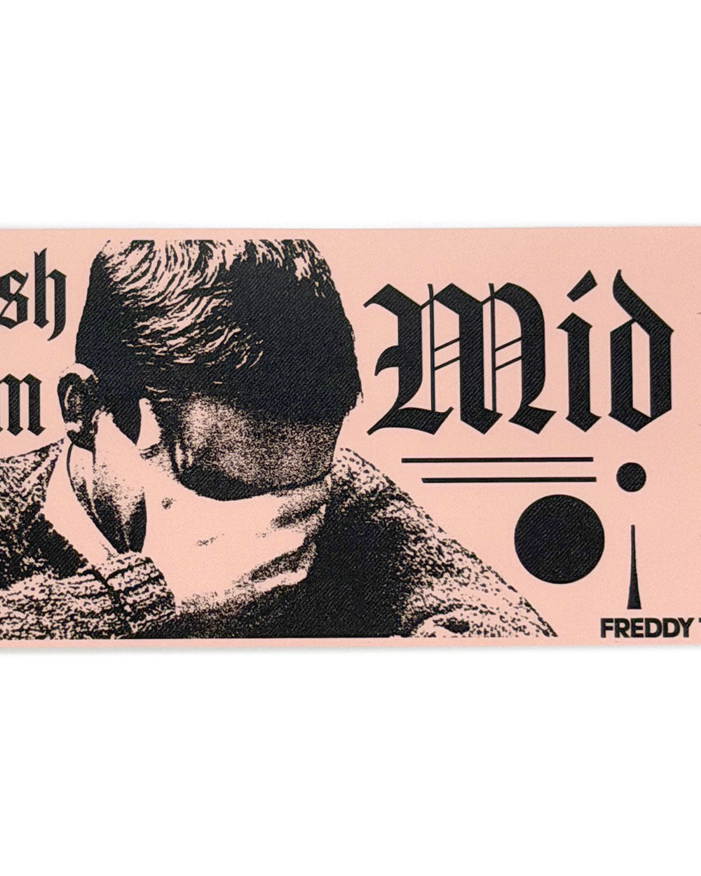 I'm Mid Bumper Sticker-Freddy Tyler Paul-Strange Ways