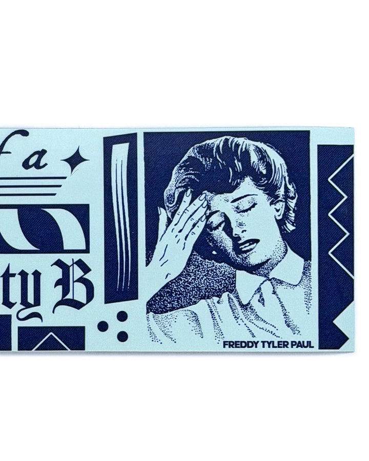Menty B Bumper Sticker-Freddy Tyler Paul-Strange Ways