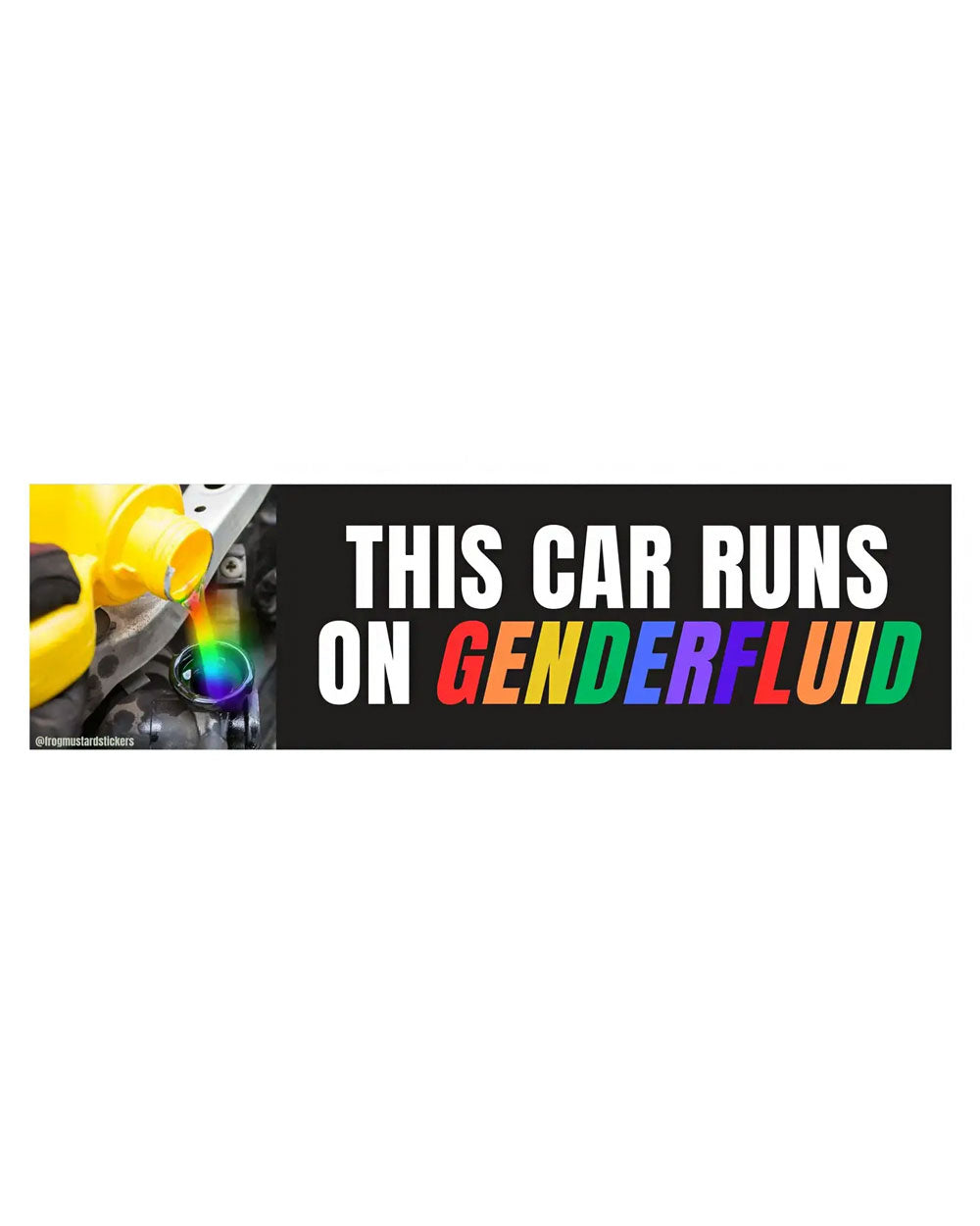 This Car Runs On Genderfluid Bumper Sticker-Frog Mustard Stickers-Strange Ways