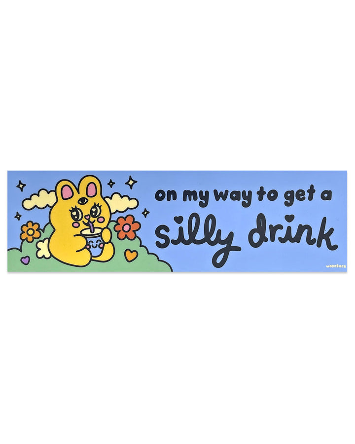 Silly Drink Bumper Sticker-Freddy Tyler Paul-Strange Ways