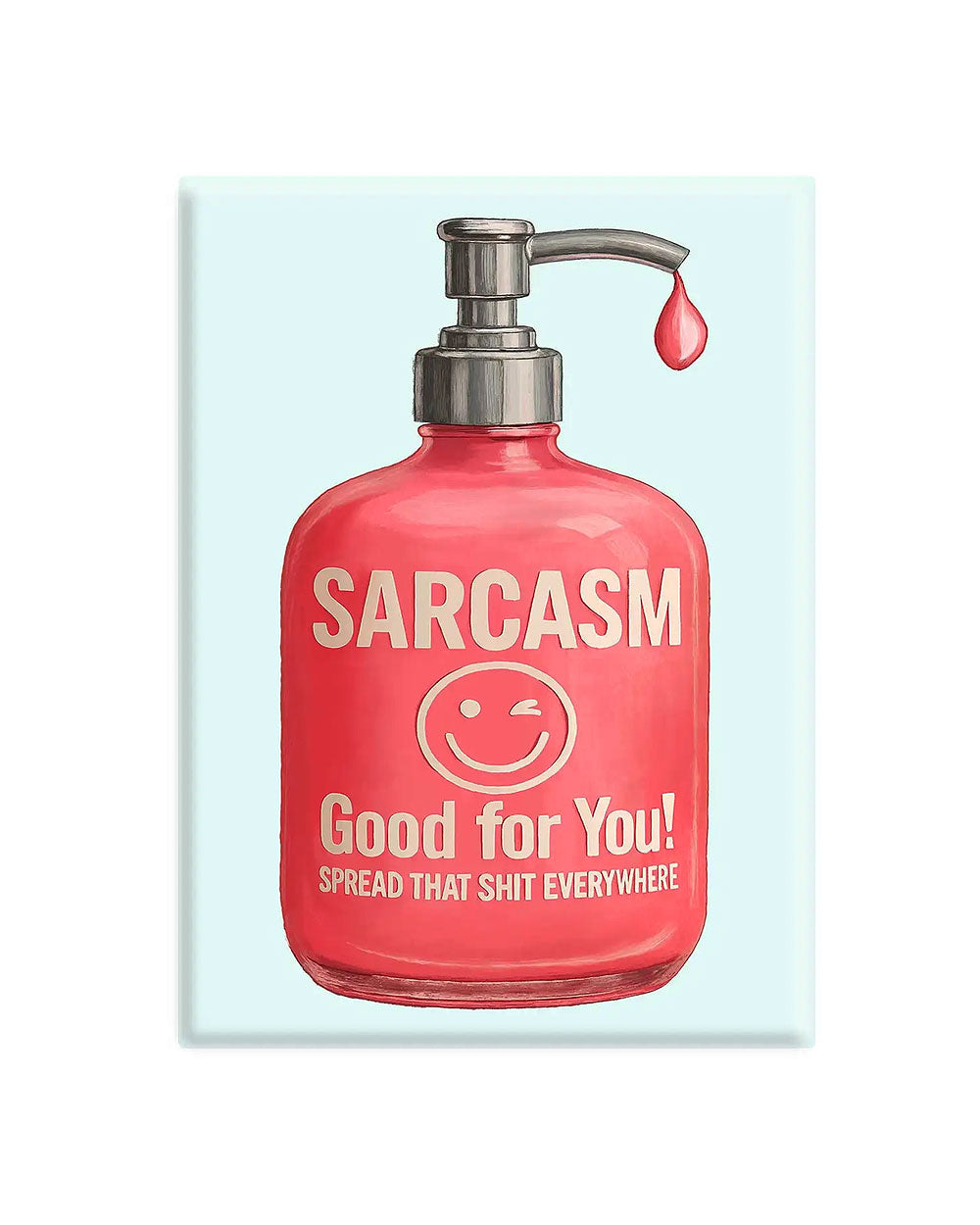Sarcasm Magnet