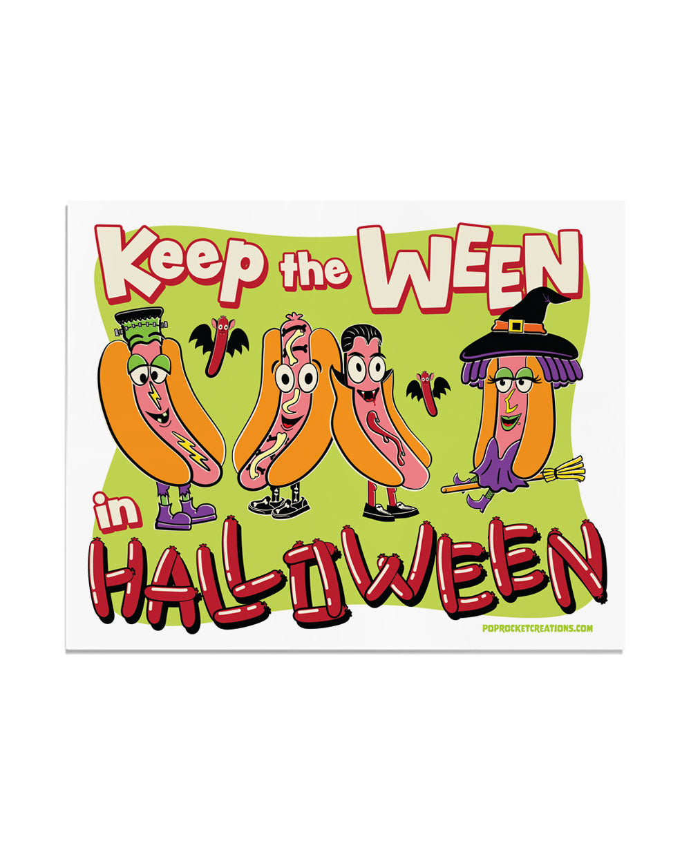 Keep The Ween In Halloween Art Print