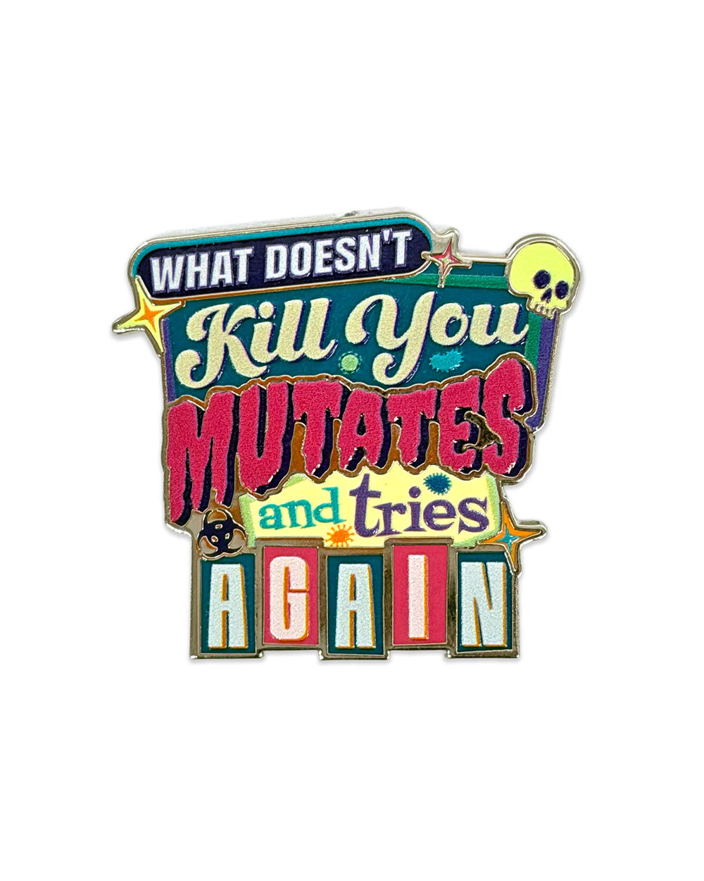 What Doesn't Kill You Mutates Pin-Rad Girl Productions-Strange Ways