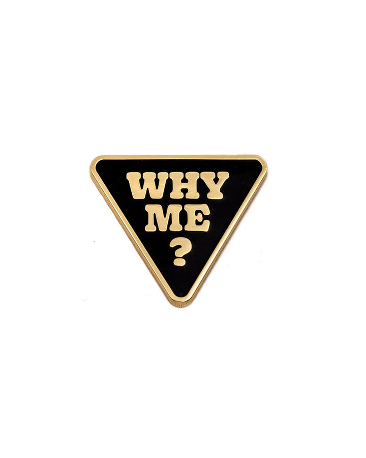 Why Me? Pin-These Are Things-Strange Ways